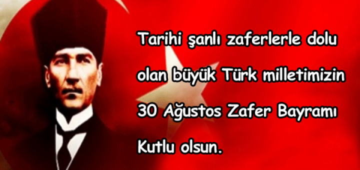 30 AĞUSTOS ZAFER BAYRAMI